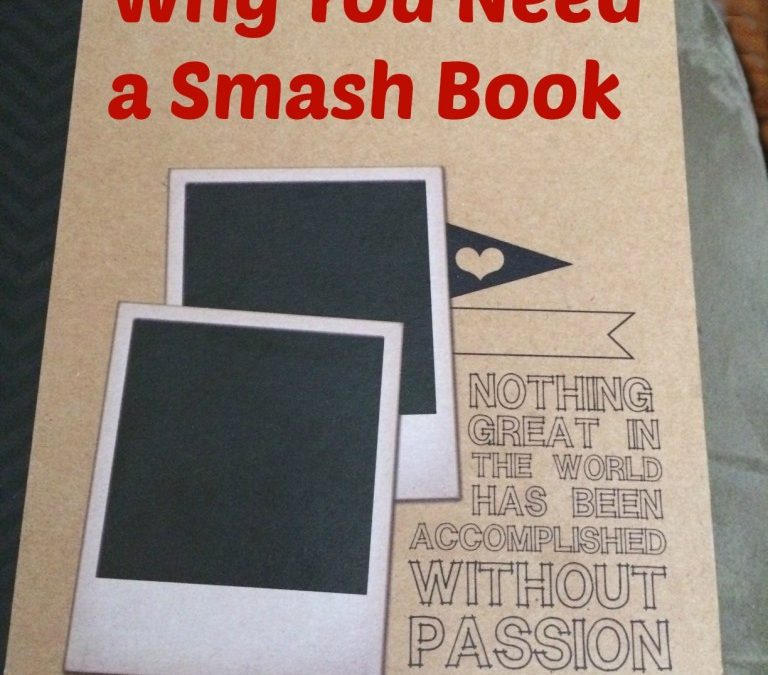 Why You Need a Smash Book